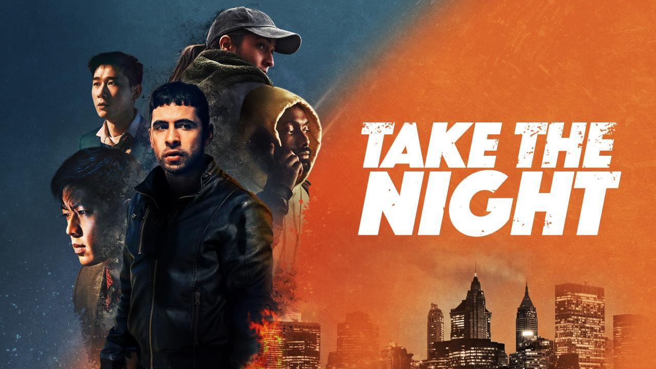 فيلم Take the Night 2022 مترجم كامل HD